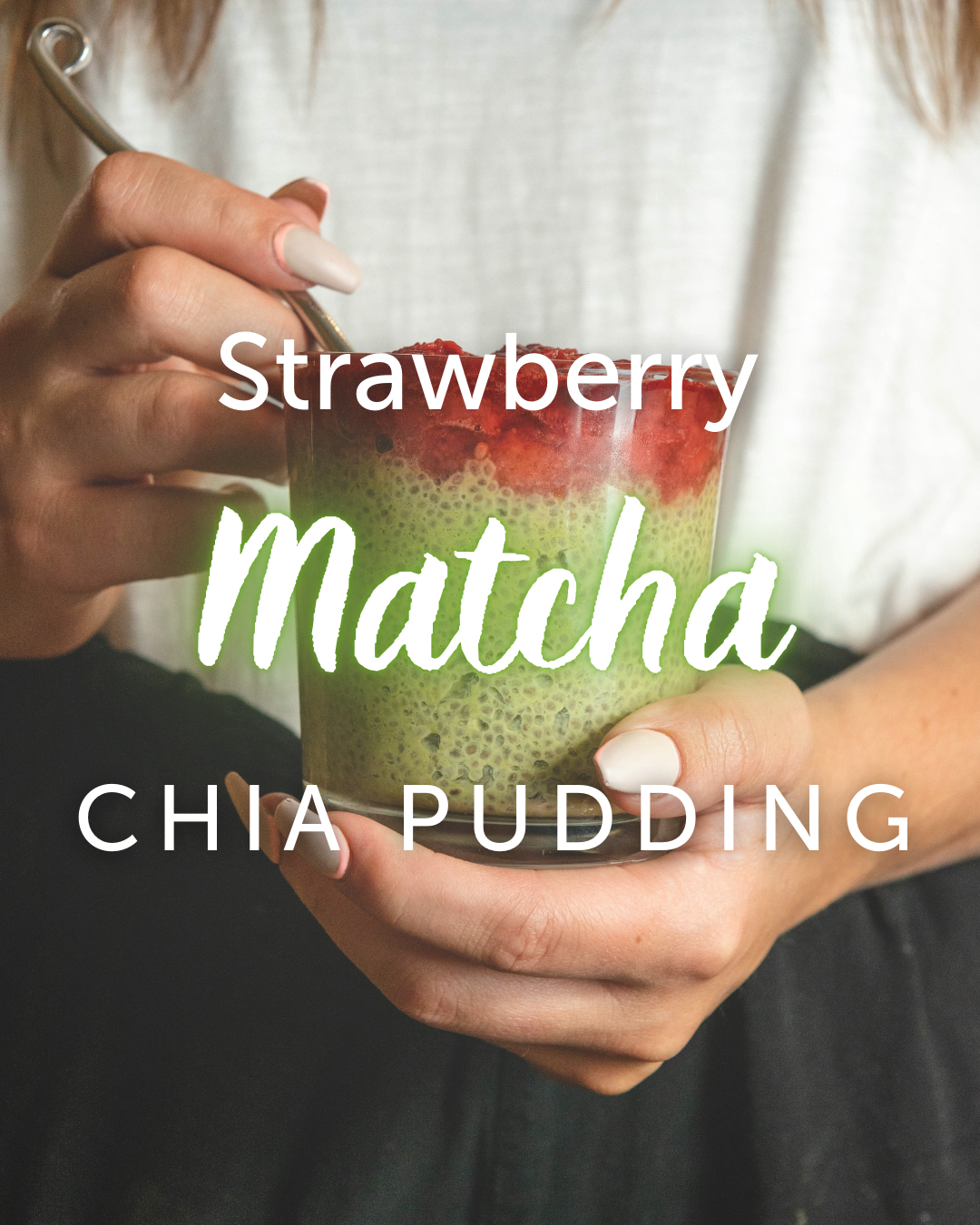 Probiotic Strawberry Matcha Chia Pudding