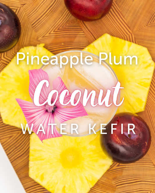Pineapple Plum Coconut Water Kefir Soda