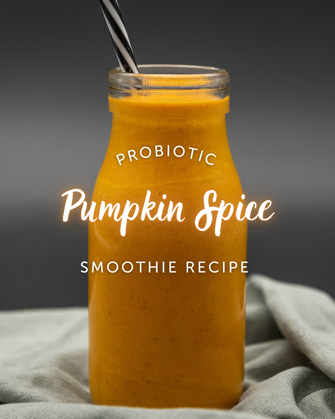 Probiotic Pumpkin Spice Smoothie